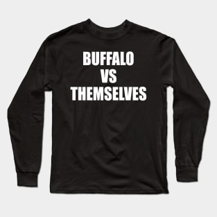 Buffalo vs. Themselves Long Sleeve T-Shirt